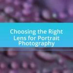 Choosing the Right Lens for Portrait Photography