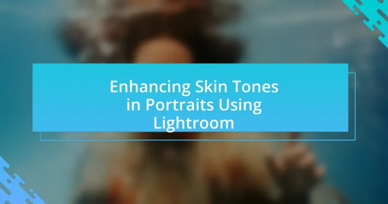 Enhancing Skin Tones in Portraits Using Lightroom