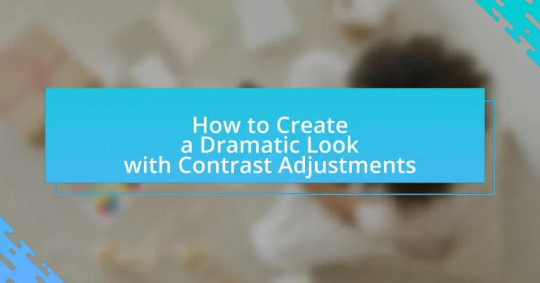 How to Create a Dramatic Look with Contrast Adjustments