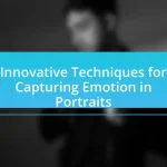 Innovative Techniques for Capturing Emotion in Portraits