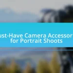 Must-Have Camera Accessories for Portrait Shoots