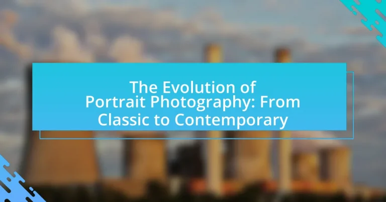 The Evolution of Portrait Photography: From Classic to Contemporary