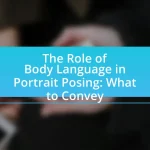The Role of Body Language in Portrait Posing: What to Convey