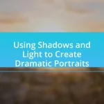 Using Shadows and Light to Create Dramatic Portraits