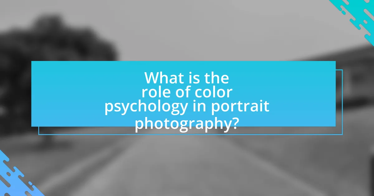 What is the role of color psychology in portrait photography?