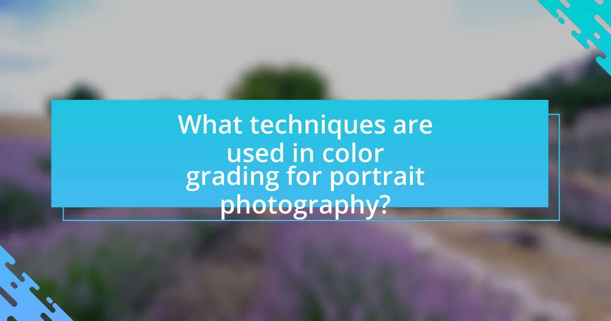 What techniques are used in color grading for portrait photography?